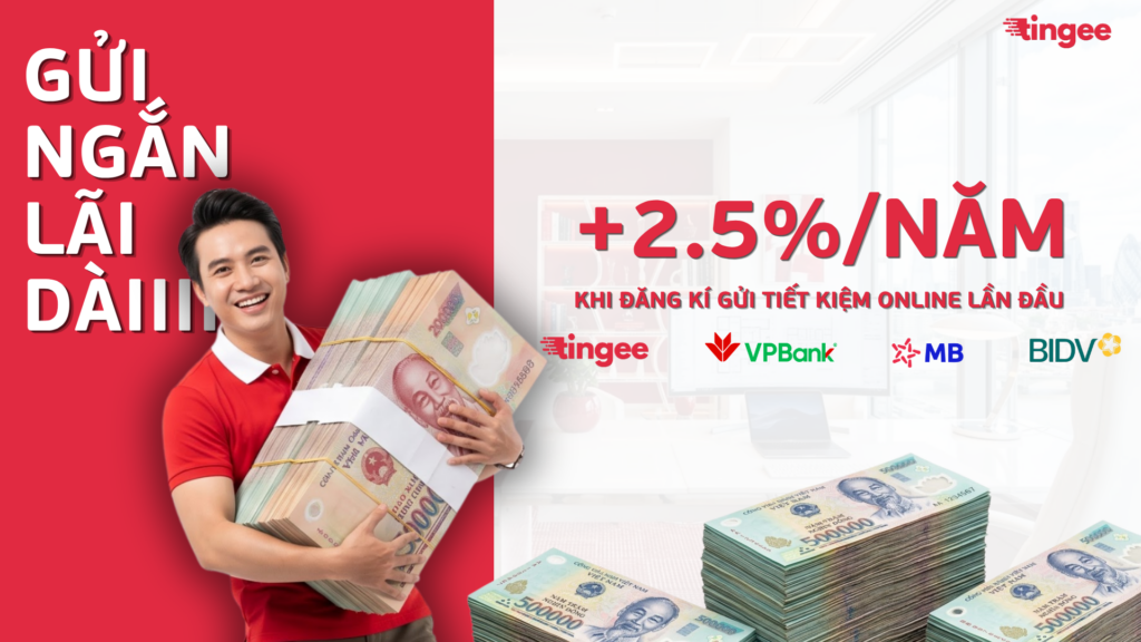 Gửi tiền tiết kiệm cùng Tingee